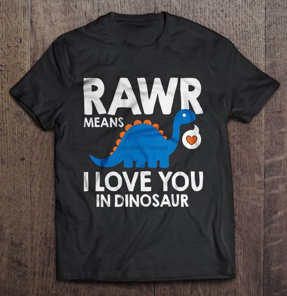 men t shirt rawr means i love you in dinosaur women t-shirt