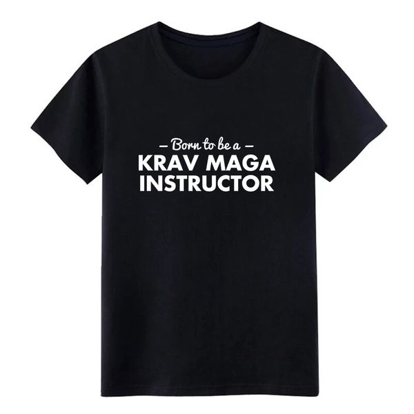 born to be a krav maga instructor t shirt men printed 100% cotton round collar cool fit basic summer style kawaii tshirt
born to be a krav maga instructor t shirt men printed 100% cotton round collar cool fit basic summer style kawaii tshirt