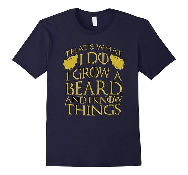 fashion men t shirt mens thats what i do i grow a beard and i know things t shirt