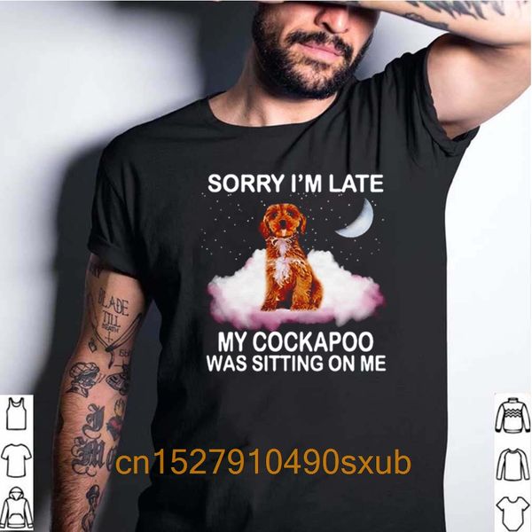 100% cotton brand clothing sorry im late my cockapoo was sitting on me tshirt
100% cotton brand clothing sorry im late my cockapoo was sitting on me tshirt