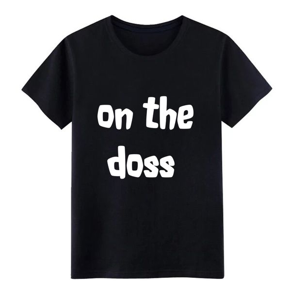 men's on the doss - irish slang/phrase t shirt designing short sleeve size s-3xl novelty loose authentic summer style slim shirt
men's on the doss - irish slang/phrase t shirt designing short sleeve size s-3xl novelty loose authentic summer style slim shirt