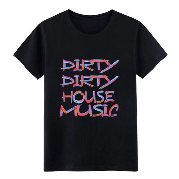 dirty dirty house music 3 t shirt men character cotton o neck leisure cute casual spring autumn cool tshirt
dirty dirty house music 3 t shirt men character cotton o neck leisure cute casual spring autumn cool tshirt