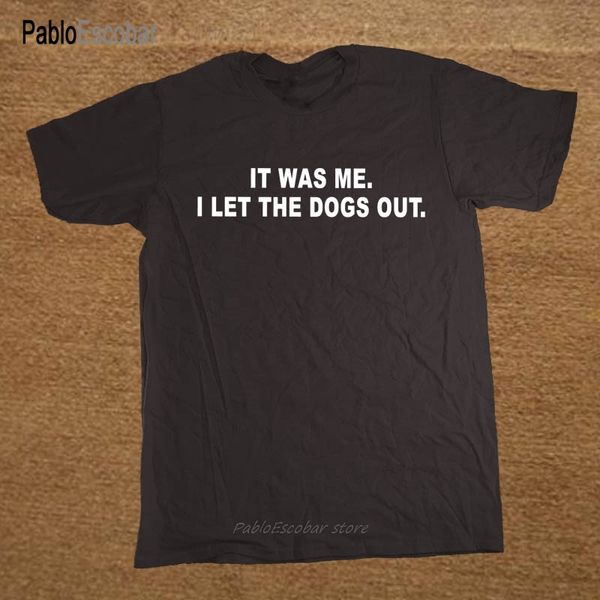 summer new it was me i let the dogs out pet lover funny t shirt men short sleeve printed o-neck cotton cartoon t-shirt
summer new it was me i let the dogs out pet lover funny t shirt men short sleeve printed o-neck cotton cartoon t-shirt