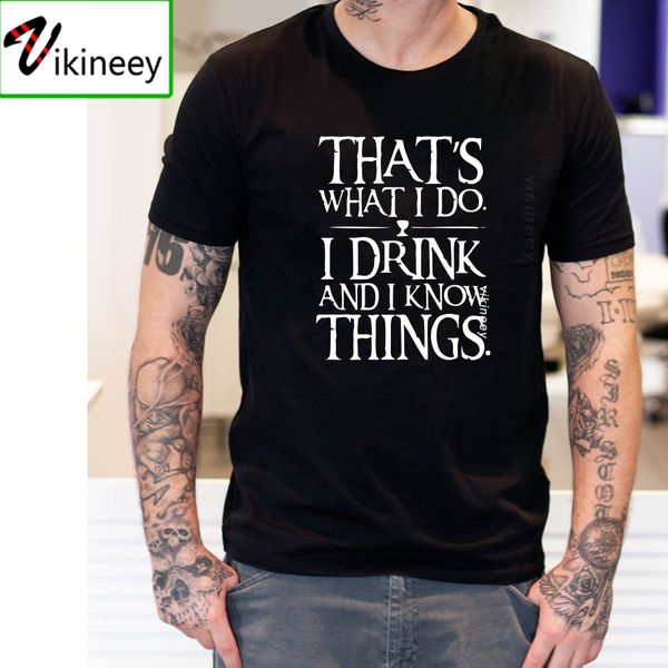 men t shirt casual mens tshirt 100% cotton i drink and i know things printed men t-shirt tee shirts
men t shirt casual mens tshirt 100% cotton i drink and i know things printed men t-shirt tee shirts