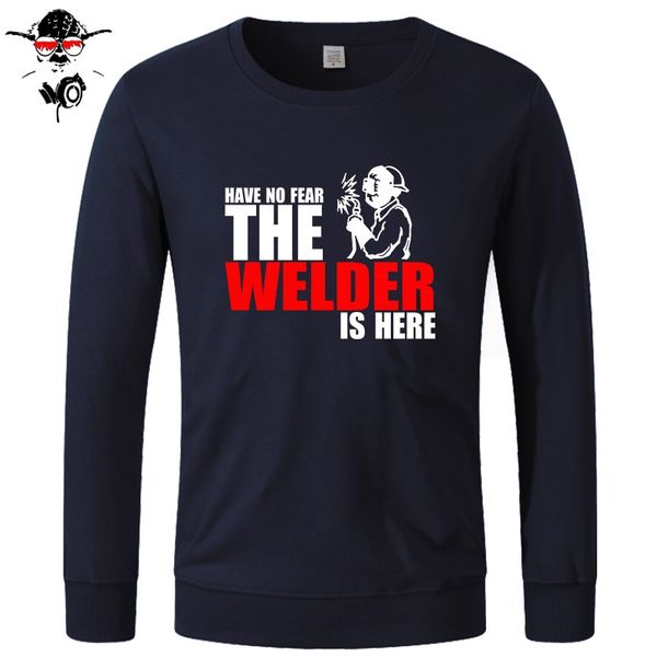 have no fear the welder is here custom funny hoodies men cotton long sleeve hoodies, sweatshirts