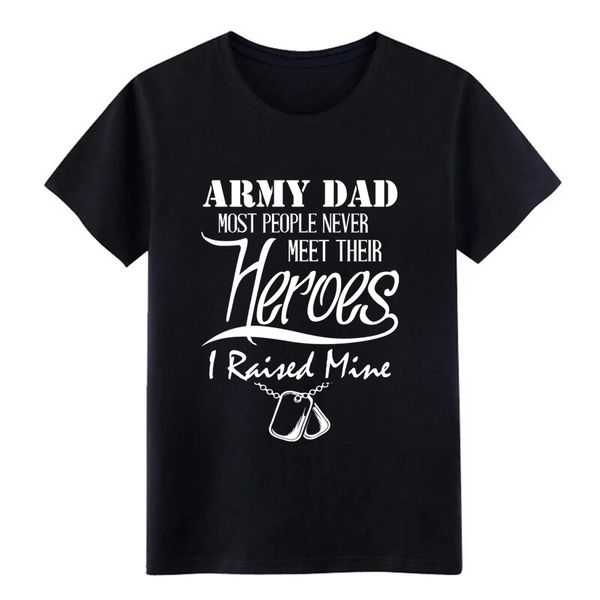 army dad i rais ed my very own heroes t shirt designer short sleeve round collar outfit famous building spring cool shirt
army dad i rais ed my very own heroes t shirt designer short sleeve round collar outfit famous building spring cool shirt