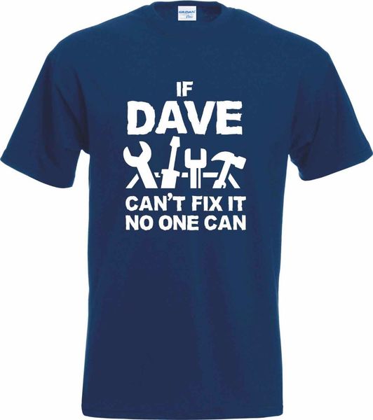 summer 2019 cotton men's t-shirt if dave can not fix it no one can t shirt funny joke dave gift news men fitness tee shirt
summer 2019 cotton men's t-shirt if dave can not fix it no one can t shirt funny joke dave gift news men fitness tee shirt