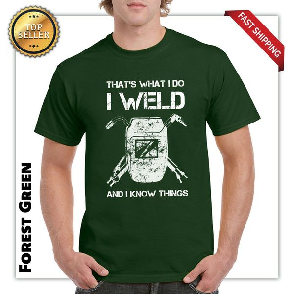 the's what i do i weld and i know things funny ornamental welding 2019 fashion men printed t shirts custom shirt design
the's what i do i weld and i know things funny ornamental welding 2019 fashion men printed t shirts custom shirt design