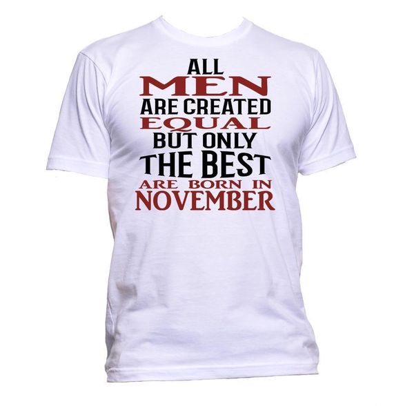 2019 new summer прохладный tee shirt все люди созданы равными, но только лучший родились в ноябре футболка мужская хлопок футболки
2019 new summer прохладный tee shirt все люди созданы равными, но только лучший родились в ноябре футболка мужская хлопок футболки