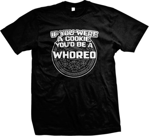 2020 fashion if you were a cookie, you'd be a whoreo slut ho skank mens t-shirt tee shirt
2020 fashion if you were a cookie, you'd be a whoreo slut ho skank mens t-shirt tee shirt
