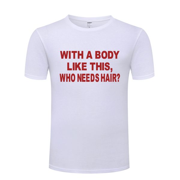 with a body like this funny mens men t shirt tshirt 2018 new short sleeve o neck cotton casual t-shirt tee
with a body like this funny mens men t shirt tshirt 2018 new short sleeve o neck cotton casual t-shirt tee
