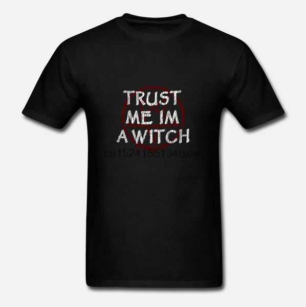 men t-shirt trust me im a witch witchy witchcraft and wicca tshirt women t shirt