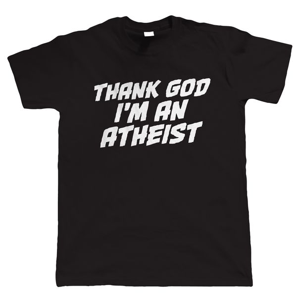 thank god i'm an atheist mens funny t shirt - gift for him dad fathers day casual t-shirt male short sleeve pattern
thank god i'm an atheist mens funny t shirt - gift for him dad fathers day casual t-shirt male short sleeve pattern
