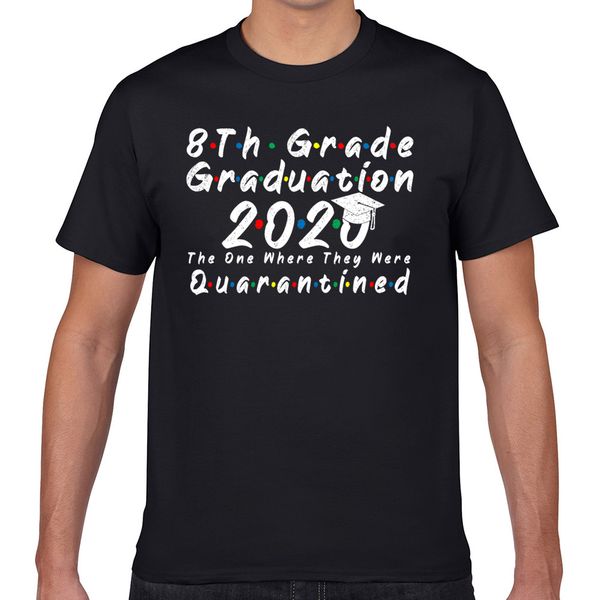 t shirt men 8th grade graduation 2020 the one where they were hip hop vintage geek cotton male tshirt xxxl
t shirt men 8th grade graduation 2020 the one where they were hip hop vintage geek cotton male tshirt xxxl