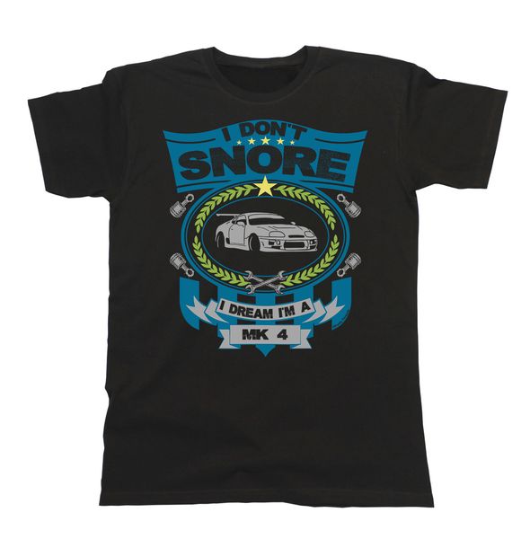 2019 new fashion tee shirt mens car t-shirt - i don`t snore i dream i`m a mk4 japanese car fans classic gift custom t-shirt
2019 new fashion tee shirt mens car t-shirt - i don`t snore i dream i`m a mk4 japanese car fans classic gift custom t-shirt