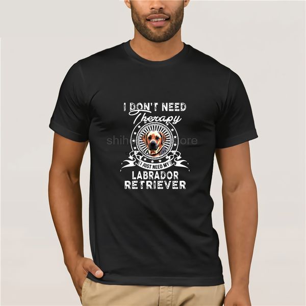 la maxza creative t-shirt for men male labrador retriever lover i don need therapy tshirt man novelty 100% cotton summer
la maxza creative t-shirt for men male labrador retriever lover i don need therapy tshirt man novelty 100% cotton summer