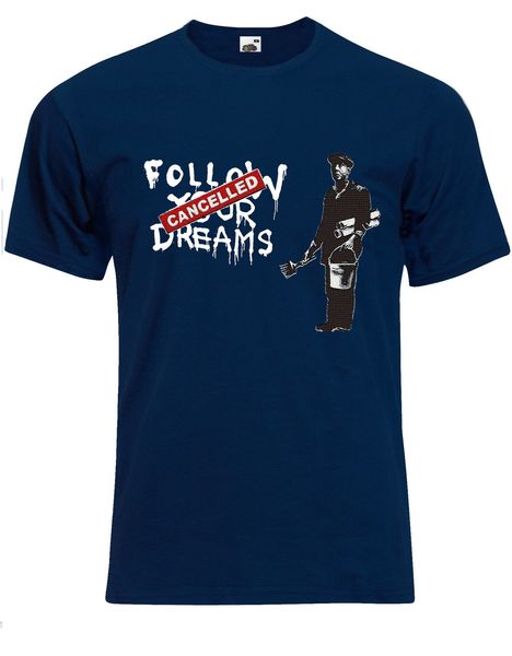 bansky folgen sie your dreams " " cancelled street kunst herren t-shirt t shirts casual brand clothing cotton
bansky folgen sie your dreams " " cancelled street kunst herren t-shirt t shirts casual brand clothing cotton