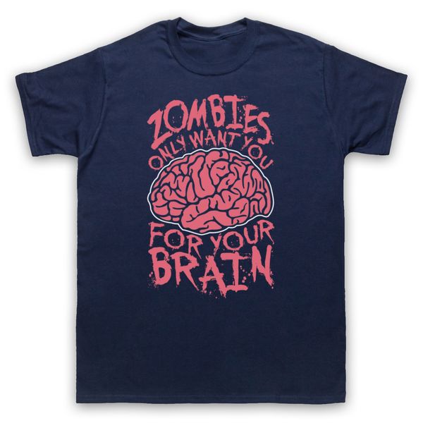 zombies only want you for your brain funny slogan joke mens womens kids t-shirt for man hipster o-neck causal cool
zombies only want you for your brain funny slogan joke mens womens kids t-shirt for man hipster o-neck causal cool