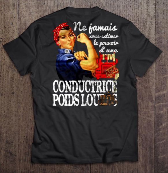 men t shirt ne jamis sous-estimer le fouvoir d une conductrice poids lourds women t-shirt
men t shirt ne jamis sous-estimer le fouvoir d une conductrice poids lourds women t-shirt