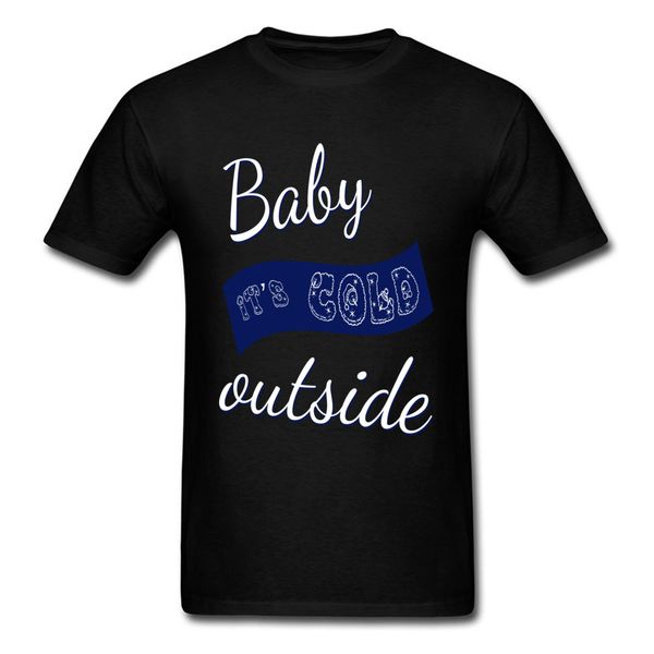 street mens tshirt baby its cold outside t-shirt thanksgiving day t shirt for men 100% cotton fabric clothes funny
street mens tshirt baby its cold outside t-shirt thanksgiving day t shirt for men 100% cotton fabric clothes funny