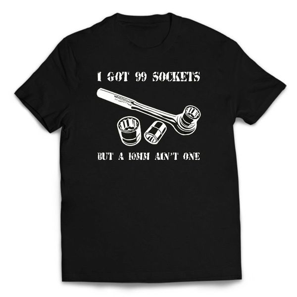 99 sockets new mens i got but a 10mm ain't one funny mechanic t-shirt 2019 fashion men classic tee funny casual tee shirt
99 sockets new mens i got but a 10mm ain't one funny mechanic t-shirt 2019 fashion men classic tee funny casual tee shirt