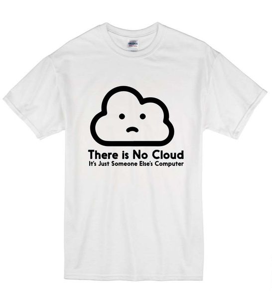 2020 summer fashion casual men o-neck t shirt there is no cloud it's someone elses computer nerd t-shirt t shirt gift
2020 summer fashion casual men o-neck t shirt there is no cloud it's someone elses computer nerd t-shirt t shirt gift
