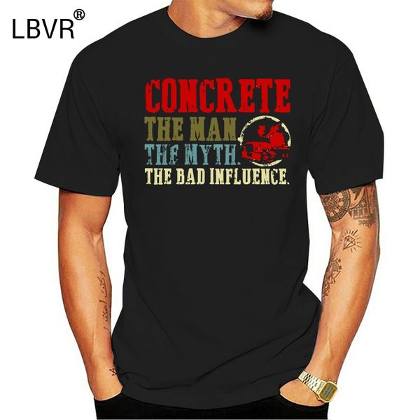 men funny t shirt fashion tshirt concrete the man the myth the bad influence women t-shirt