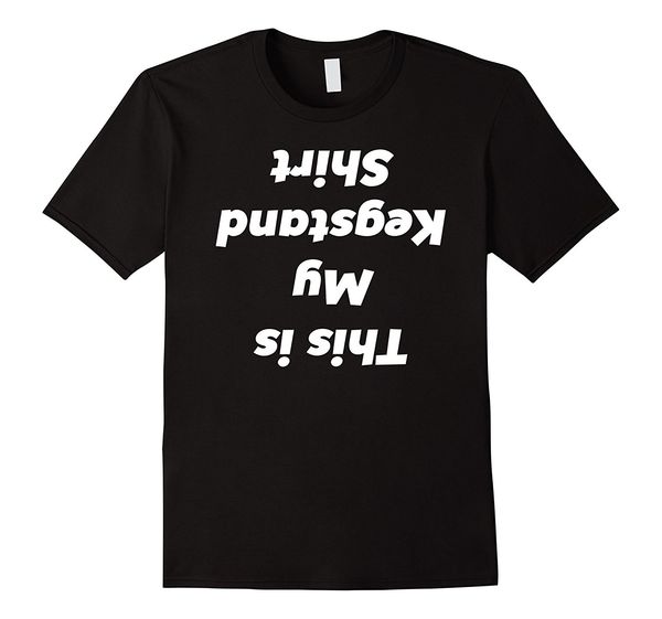 this is my kegstand shirt | this is my keg stand shirt women 2018 summer new brand t shirt men hip hop men t-shirts casual
this is my kegstand shirt | this is my keg stand shirt women 2018 summer new brand t shirt men hip hop men t-shirts casual