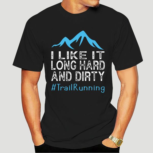men funny t shirt fashion tshirt i like it long hard and dirty #trailrunning women t-shirt-1506d
men funny t shirt fashion tshirt i like it long hard and dirty #trailrunning women t-shirt-1506d