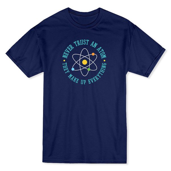 never trust an atom science graphic desing men's navy t-shirt print t shirt summer short men o-neck tee shirt
never trust an atom science graphic desing men's navy t-shirt print t shirt summer short men o-neck tee shirt
