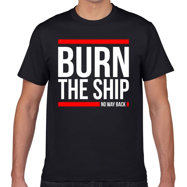 t shirt men burn the ship no way back motivation success quote funny white geek print male tshirt xxxl
t shirt men burn the ship no way back motivation success quote funny white geek print male tshirt xxxl