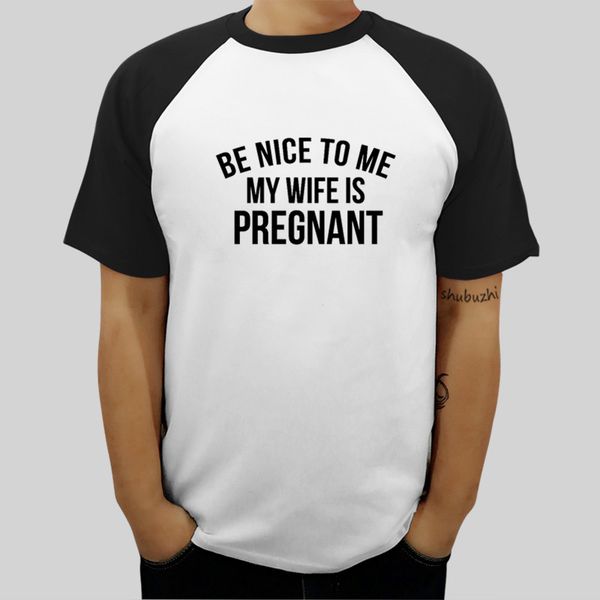 be nice to me wife is pregnant t-shirt men shubuzhi brand teeshirt new fashion cotton tshirt male
be nice to me wife is pregnant t-shirt men shubuzhi brand teeshirt new fashion cotton tshirt male