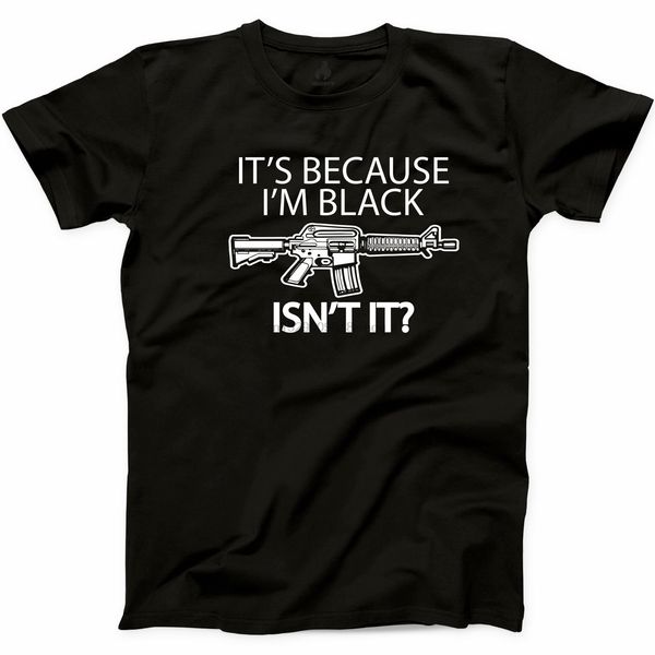 its because i am black funny t shirt 2nd amendment rights ar 15 gun second tee fashion style men tee100% cotton classic tee
its because i am black funny t shirt 2nd amendment rights ar 15 gun second tee fashion style men tee100% cotton classic tee