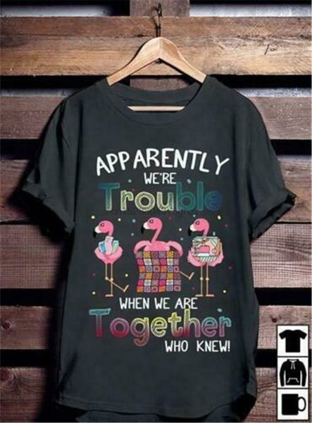 flamingo quilt apparently were trouble when were together ladies t-shirt s-3xl cool casual tee shirt
flamingo quilt apparently were trouble when were together ladies t-shirt s-3xl cool casual tee shirt