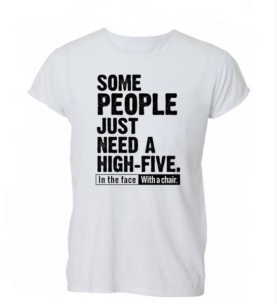 2019 summer fashion casual men o-neck t shirt some people need a high five with a chair angry t shirt tshirt mens womens gift
2019 summer fashion casual men o-neck t shirt some people need a high five with a chair angry t shirt tshirt mens womens gift