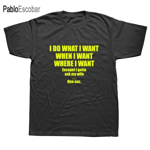 novelty i do what i want i ask my wife t-shirt mens short sleeves oversized streetwear hip hop printed t shirts tees
novelty i do what i want i ask my wife t-shirt mens short sleeves oversized streetwear hip hop printed t shirts tees