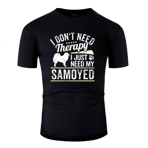 t shirt hipster graphic harajuku men funny samoyed dog owner gag gift therapy saying t shirts basic solid camisetas
t shirt hipster graphic harajuku men funny samoyed dog owner gag gift therapy saying t shirts basic solid camisetas