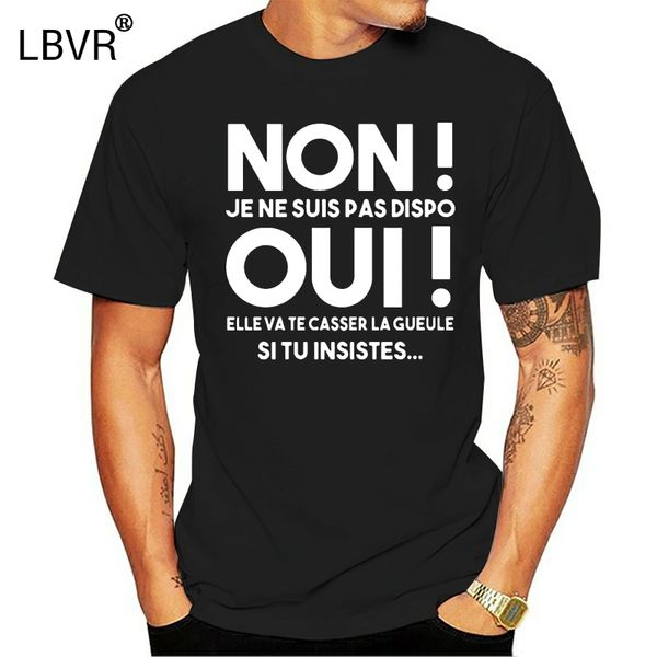 fashion non je ne suis pas dispo oui elle va te casser la men tshirt comical gents humor men tshirts hiphop
fashion non je ne suis pas dispo oui elle va te casser la men tshirt comical gents humor men tshirts hiphop