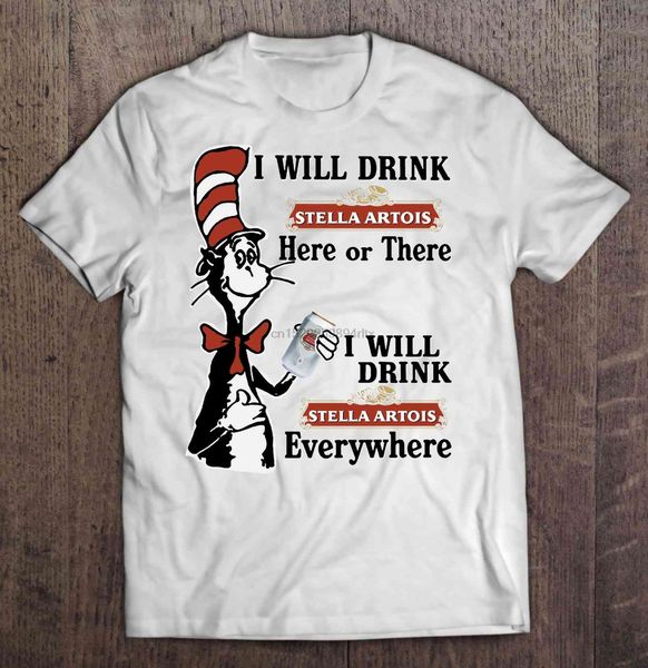 men funny t shirt fashion tshirt i will drink stella artois here or there i will drink stella artois everywhere women t-shirt
men funny t shirt fashion tshirt i will drink stella artois here or there i will drink stella artois everywhere women t-shirt