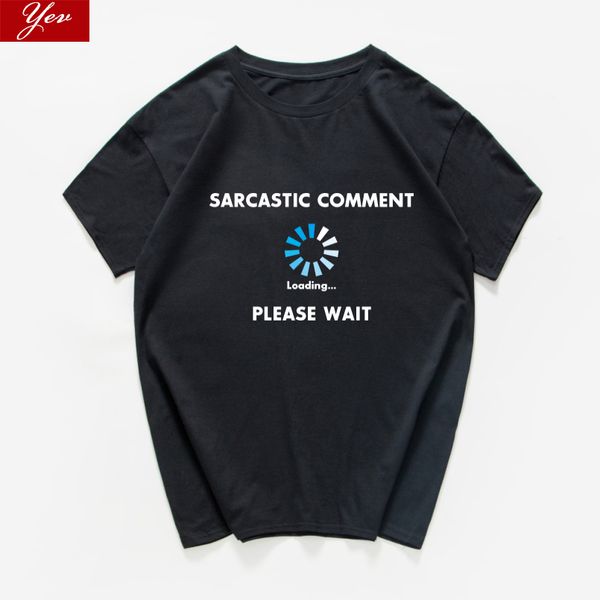 sarcastic comment loading please wait funny t shirt men programmer letter graphic novelty summer men streetwear men clothes
sarcastic comment loading please wait funny t shirt men programmer letter graphic novelty summer men streetwear men clothes