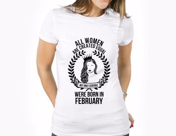design t shirt 2020 new cool short sleeve women t shirt all women are created equal but only legends were born in february tees
design t shirt 2020 new cool short sleeve women t shirt all women are created equal but only legends were born in february tees