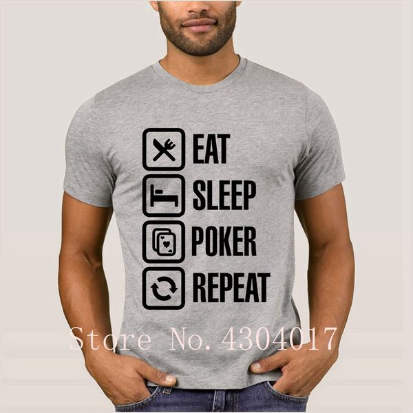 eat sleep poker repeat t shirt for men round neck knitted interesting t-shirt gents big size xxxl awesome tee
eat sleep poker repeat t shirt for men round neck knitted interesting t-shirt gents big size xxxl awesome tee