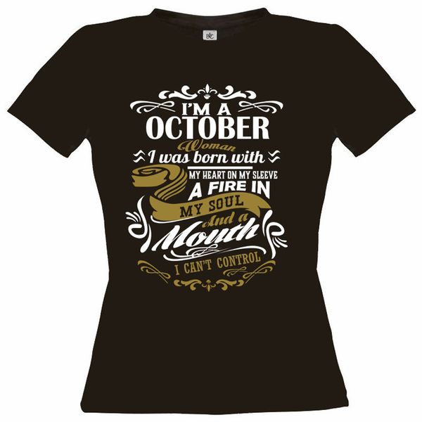 2019 fashion summer style im a october woman fire in soul a mouth i cant control ladies t shirt new2017 tee shirt
2019 fashion summer style im a october woman fire in soul a mouth i cant control ladies t shirt new2017 tee shirt