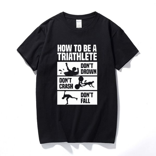 new fashion how triathlon funny t-shirt birthday gift men o neck short sleeve cotton t shirts
new fashion how triathlon funny t-shirt birthday gift men o neck short sleeve cotton t shirts