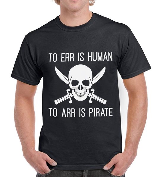 too err is human too arr is pirate funny mens tshirt skull crossbones sword fashion style men tee100% cotton classic tee
too err is human too arr is pirate funny mens tshirt skull crossbones sword fashion style men tee100% cotton classic tee
