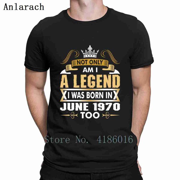 not only am i a legend i was born in june 1970 t shirt pictures cotton spring interesting basic printed s-4xl natural shirt
not only am i a legend i was born in june 1970 t shirt pictures cotton spring interesting basic printed s-4xl natural shirt
