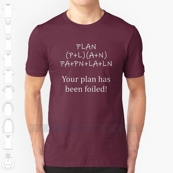 your plan has been foiled - funny math custom design print for men women cotton new cool tee t shirt big size 6xl
your plan has been foiled - funny math custom design print for men women cotton new cool tee t shirt big size 6xl
