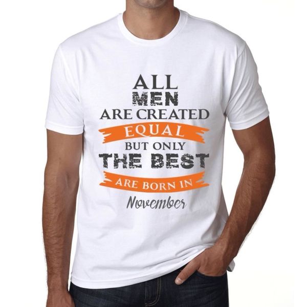2020 100% cotton november, only the are born in november men's t-shirt black birthday gift tee shirt
2020 100% cotton november, only the are born in november men's t-shirt black birthday gift tee shirt