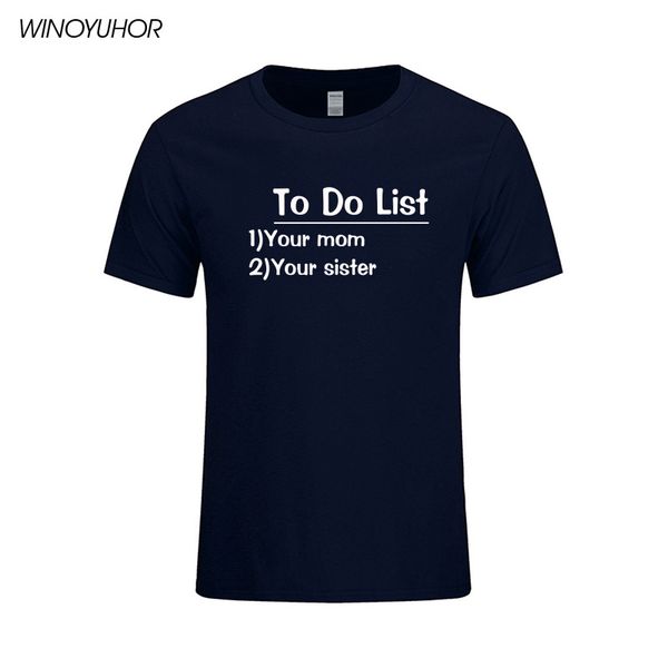 to do list mom sister funny letters print t-shirt cotton men novelty short sleeve tee love family clothing camiseta hombre
to do list mom sister funny letters print t-shirt cotton men novelty short sleeve tee love family clothing camiseta hombre