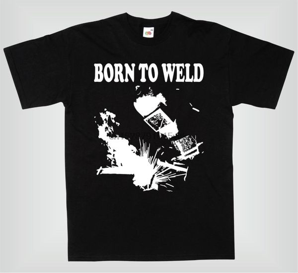 2020 summer style 100% cotton born to weld funny welding t shirt camiseta tee shirt
2020 summer style 100% cotton born to weld funny welding t shirt camiseta tee shirt